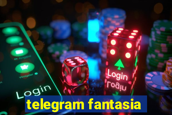 telegram fantasia